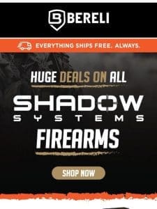 ?HUGE Discounts on ALL Shadow Systems Pistols