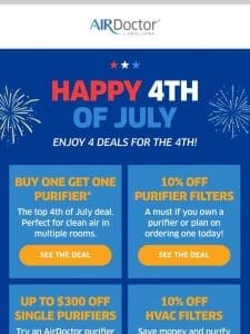 Happy 4th of July! Don’t miss 4 exciting deals!