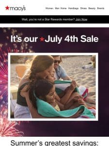 Happy 4th of July! Open for savings as amazing as our fireworks