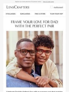 Happy Father’s Day from LensCrafters