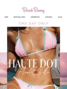 Haute Dot Flash Sale Starting at $49