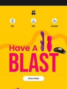 Have a Blast!