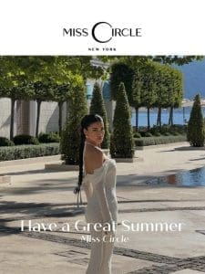 Have a great summer with Miss Circle