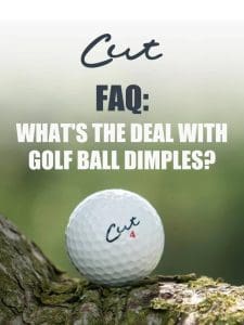 Have you ever wondered about the dimples on your ball?