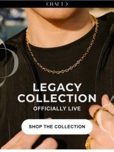 Hey， the Legacy Collection is Live ?