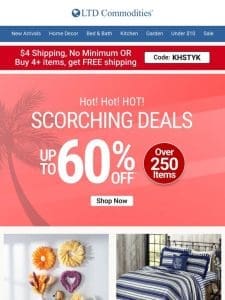 Hotter Than Ever: Deals Up to 60% Off!