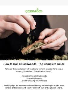 How to roll a Backwoods: the complete guide