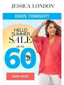 Hurry! Don’t miss summer must-haves up to 60% Off!