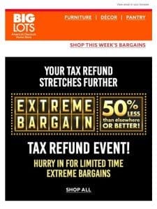 Hurry in for limited-time Extreme Bargains!