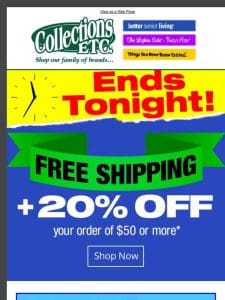 Hurry， 20% Off Ends Tonight!