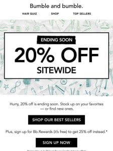 Hurry， 20% off all Bb.Faves is waiting inside ?