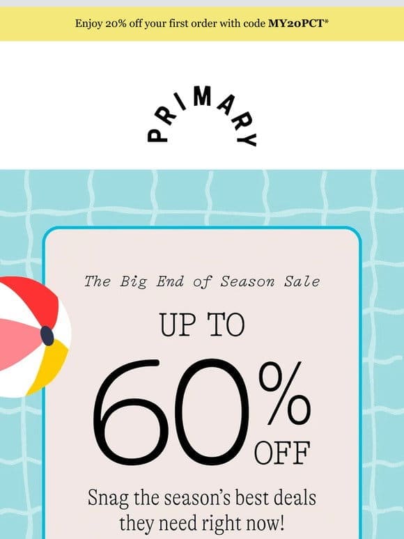 IT’S ON: Up to 60% Off End of Season Sale