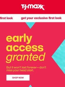 Inbox exclusive: Early access savings​