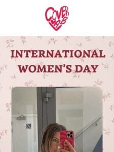 International Women’s Day ??