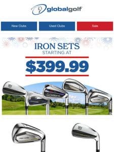 Iron Sets Starting at $399.99