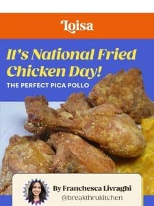 It’s Fried Chicken Day!