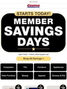 It’s HERE! Member Savings Days Starts NOW