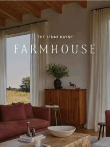 It’s Here: The Jenni Kayne Farmhouse