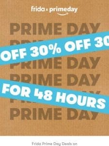 It’s (Prime) time to SAVE 30% or more