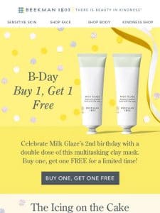 It’s a BOGO Birthday for Milk Glaze!