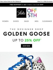 It’s back: Golden Goose just dropped up to 25% OFF