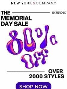 JUST EXTENDED?? UP TO 80% OFF THE MEMORIAL DAY SALE??