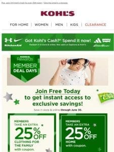 Join Kohl’s Rewards & save 25% on clothes， home， shoes & more  ️