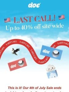 LAST CALL!