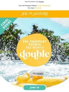 LAST CHANCE: Sol Passport points are worth double