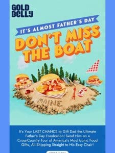 ??? LAST CHANCE for Father’s Day!