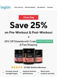 LAST CHANCE to save 25% on pre-workout & post-workout