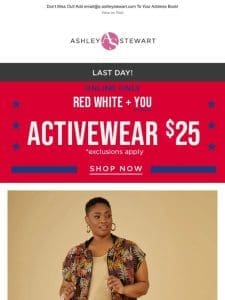 LAST DAY! $25 activewear!