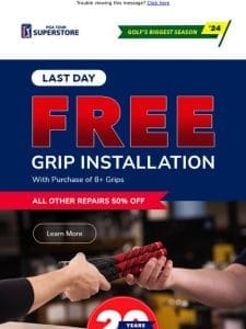 LAST DAY For Free Grip Installation