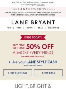 LAST DAY for BOGO 50% OFF + LANE STYLE CASH!