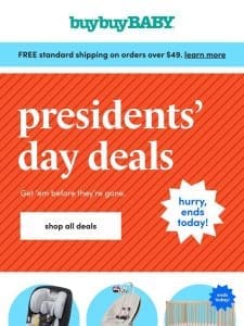 LAST DAY for President’s Day deals!?