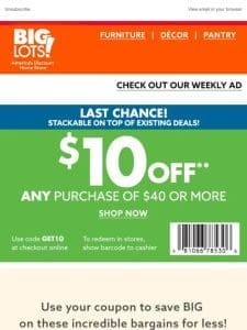 LAST DAY to stack $10 off $40+