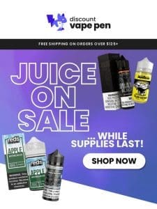 LIMITED STOCK: SALE E-JUICE