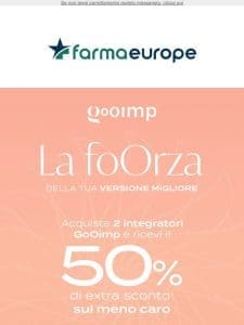 La foOrza della tua versione migliore. 50% di extra sconto sull’integratore meno caro， se ne acquisti 2