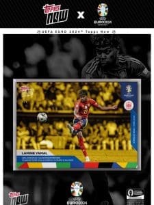 Lamine Yamal schaffte mit seinem ersten EM-Treffer einen Rekord als jüngster Torschütze! ⚽Topps Now Karten der UEFA EURO 2024™⚽