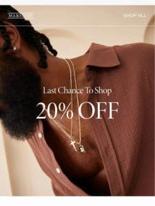 Last Call: 20% OFF Sitewide