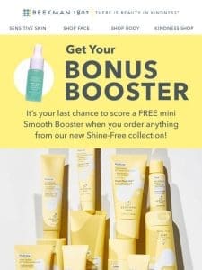 Last Chance: Free Gift with Shine-Free Collection