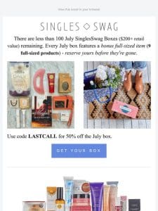 Last Chance – July Box