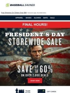 Last Chance To Save Up To 60% Storewide