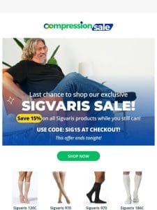 Last Chance to Save 15% OFF Sigvaris!