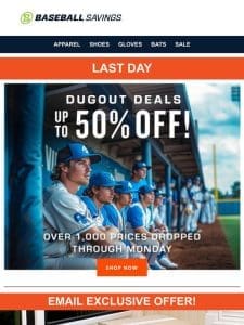 Last Day For Dugout Deals! Shop 1，500 Items!