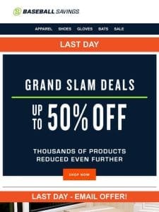 Last Day For Grand Slam Deals! Save Up To 50%!