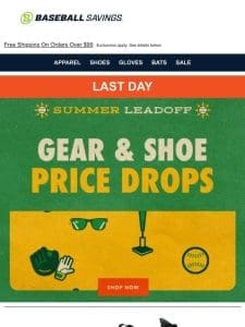 Last Day To Save On Shoes & Equipment!