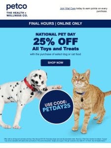 Last Day: Treat your pet with 25% off