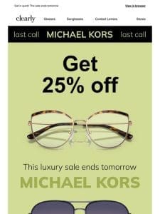 Last call for 25% off Michael Kors