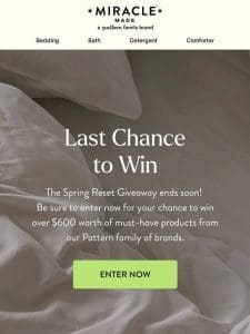 Last chance to win over $600 worth of products!